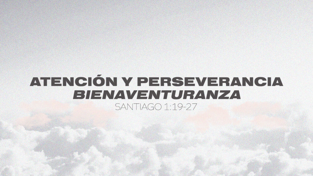 Santiago 1:19-27 \