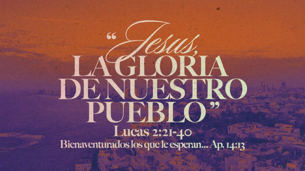 Lucas 2:21-40 | \