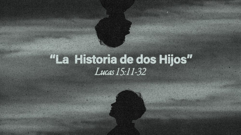 Lucas 15:11-32 | La Historia de dos Hijos Image