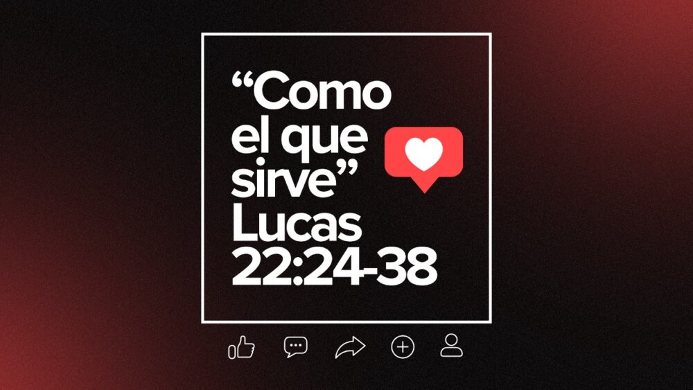 Lucas 22:24-38 \