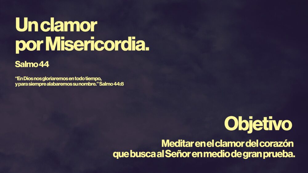 Salmo 44 | Un clamor por Misericordia